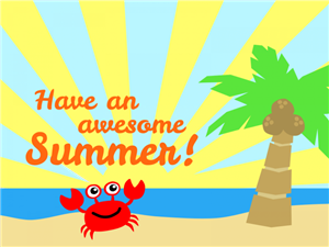 Have an awesome summer