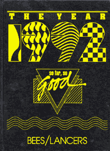 Bees & Lancers 1992 Yearbook cover 