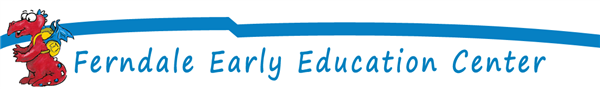 Ferndale Early Education Center Ferndale Early Education Center
