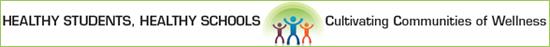 Healthy Students, Healthy Schools - Cultivating Communities of Wellness 
