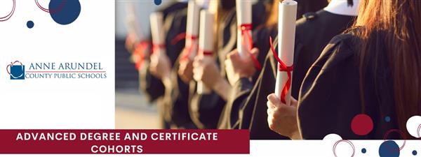 Advanced Degree and Certificate Cohorts Advanced Degree and Certificate Cohorts